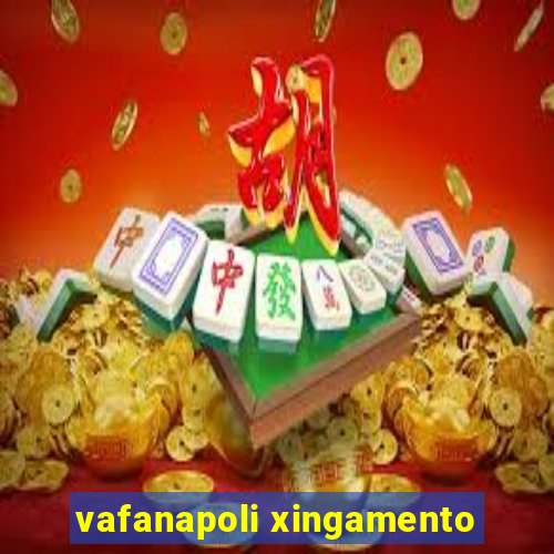 vafanapoli xingamento